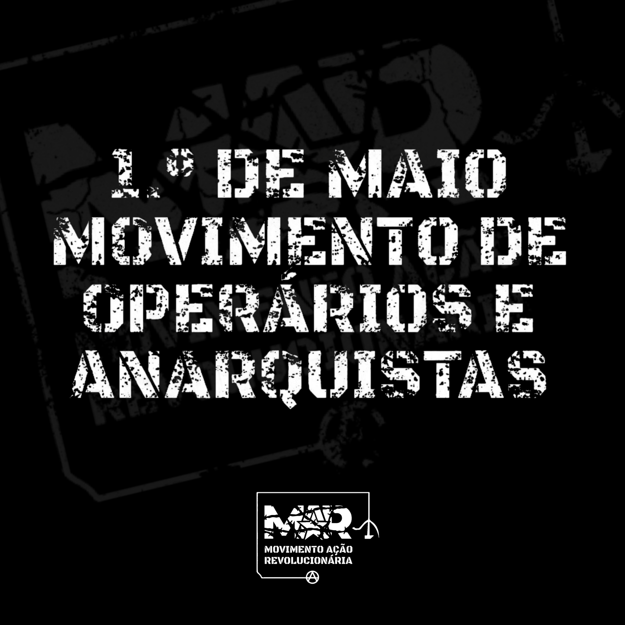 1º de Maio — Movimento de Operários e Anarquistas