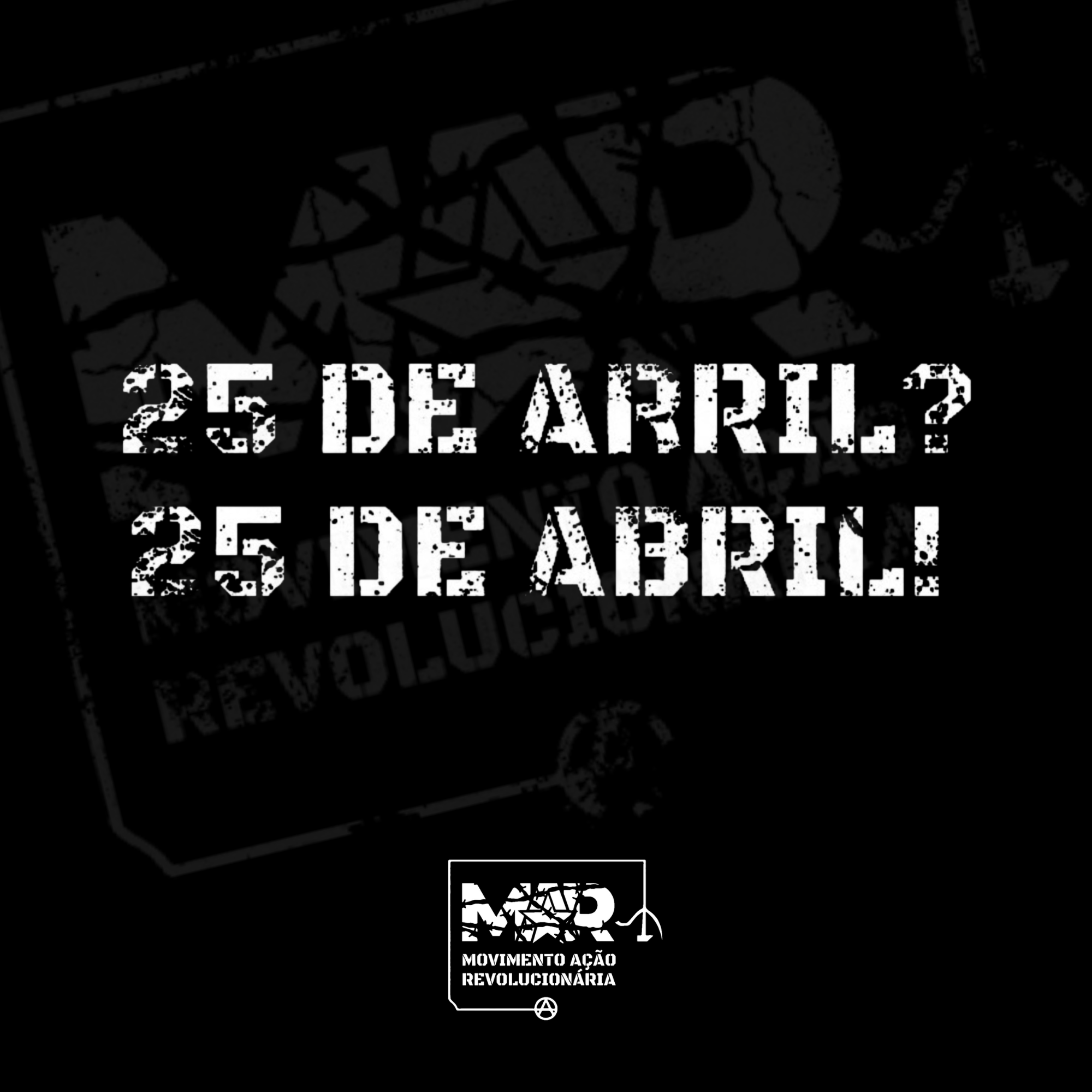 25 de Abril? 25 de Abril!